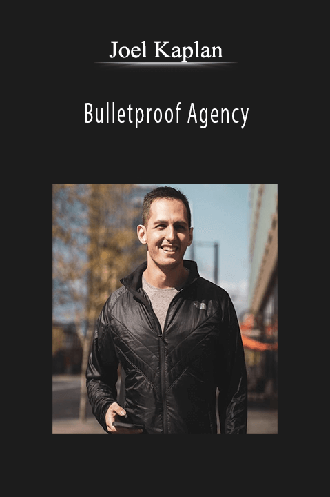 Joel Kaplan – Bulletproof Agency