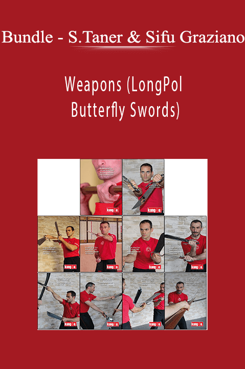 Sifu Taner & Sifu Graziano: Weapons (LongPole & Butterfly Swords) – Bundle