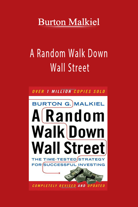 A Random Walk Down Wall Street – Burton Malkiel