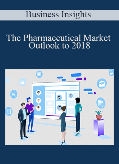 The Pharmaceutical Market Outlook to 2018 – Business Insights