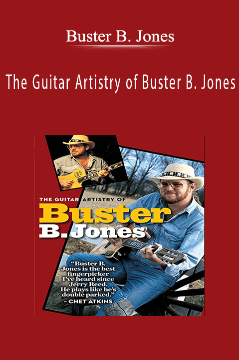 The Guitar Artistry of Buster B. Jones – Buster B. Jones