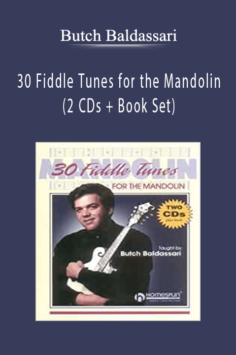 30 Fiddle Tunes for the Mandolin (2 CDs + Book Set) – Butch Baldassari