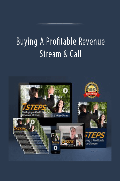 Buying A Profitable Revenue Stream & Call