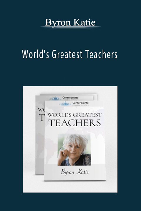 World's Greatest Teachers – Byron Katie