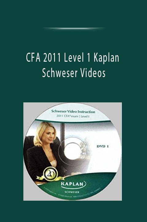 CFA 2011 Level 1 Kaplan Schweser Videos