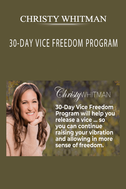 30–DAY VICE FREEDOM PROGRAM – CHRISTY WHITMAN