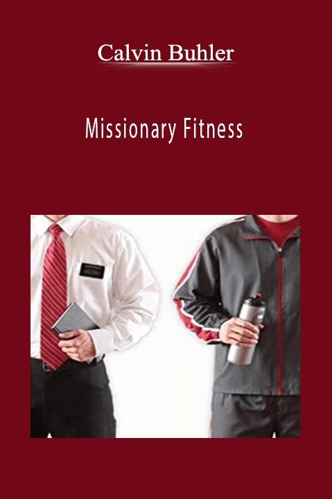 Missionary Fitness – Calvin Buhler