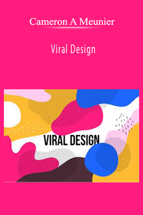 Viral Design – Cameron A Meunier