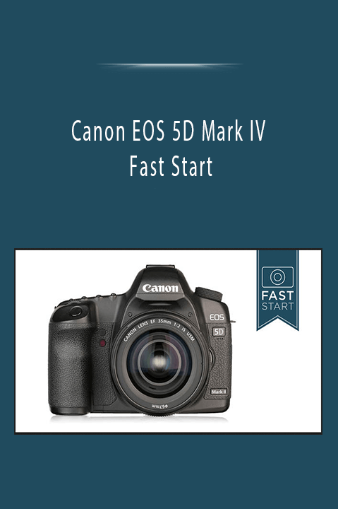 Canon EOS 5D Mark IV Fast Start