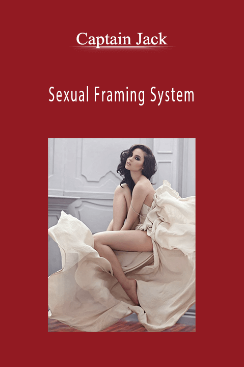 Sexual Framing System – Captain Jack