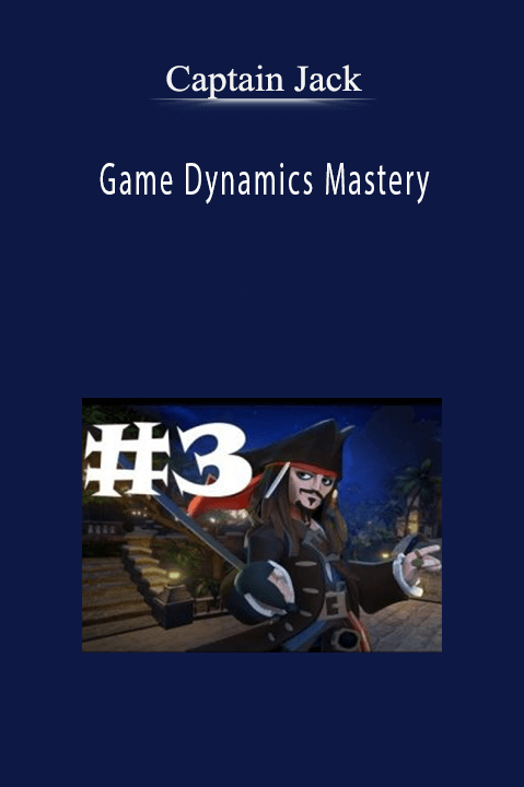 Game Dynamics Mastery – Captain Jack