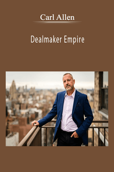 Dealmaker Empire – Carl Allen