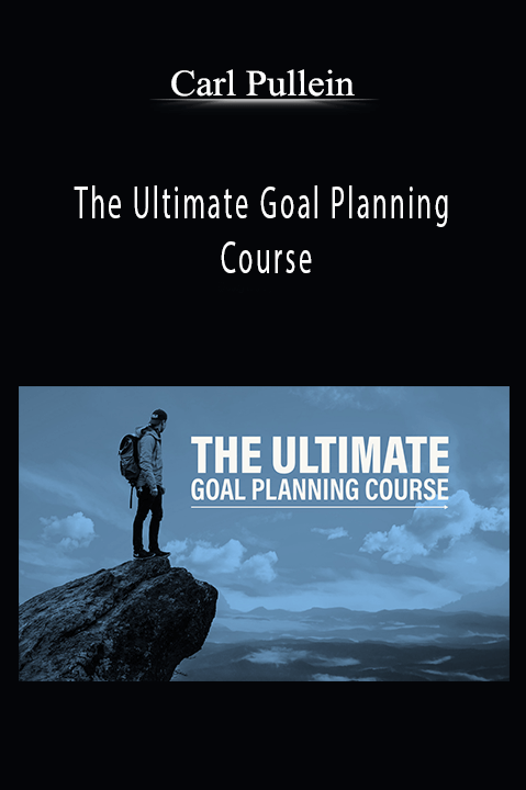 The Ultimate Goal Planning Course – Carl Pullein