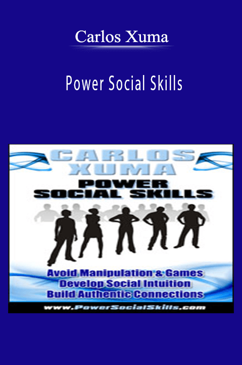 Power Social Skills – Carlos Xuma