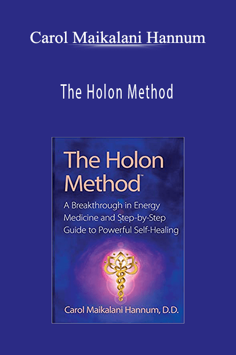 The Holon Method – Carol Maikalani Hannum