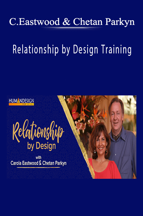 Relationship by Design Training – Carola Eastwood and Chetan Parkyn