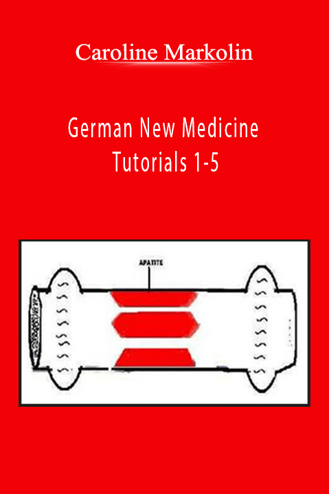 German New Medicine Tutorials 1–5 – Caroline Markolin