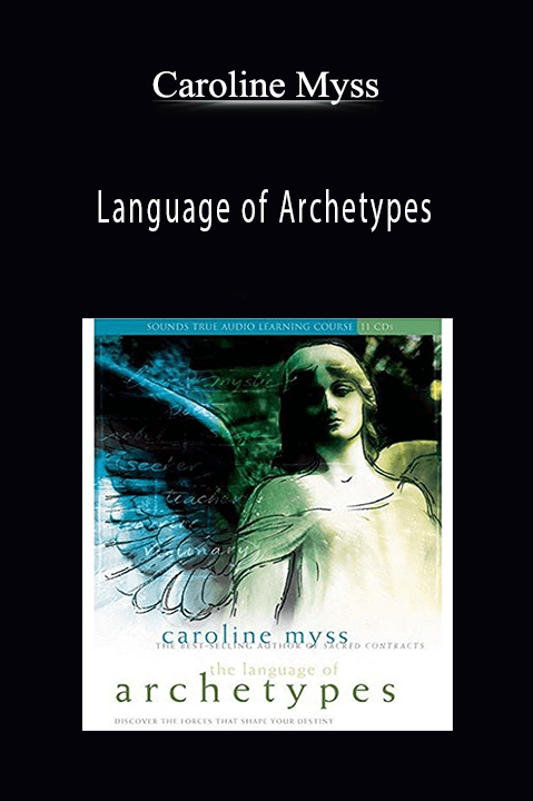 Language of Archetypes – Caroline Myss