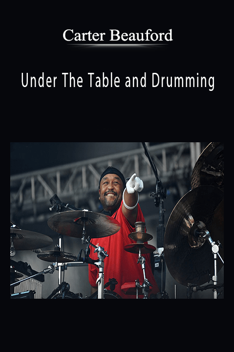 Carter Beauford: Under The Table and Drumming