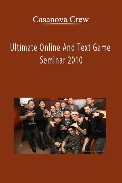 Ultimate Online And Text Game Seminar 2010 – Casanova Crew