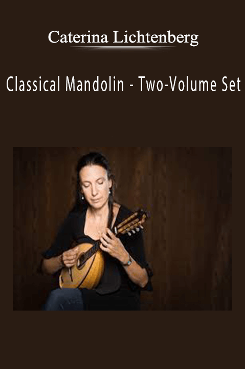 Classical Mandolin – Two–Volume Set – Caterina Lichtenberg