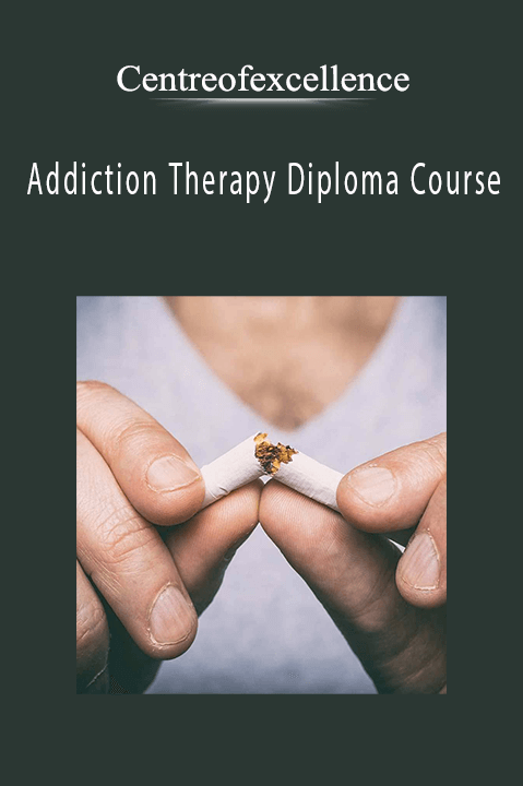 Addiction Therapy Diploma Course – Centreofexcellence