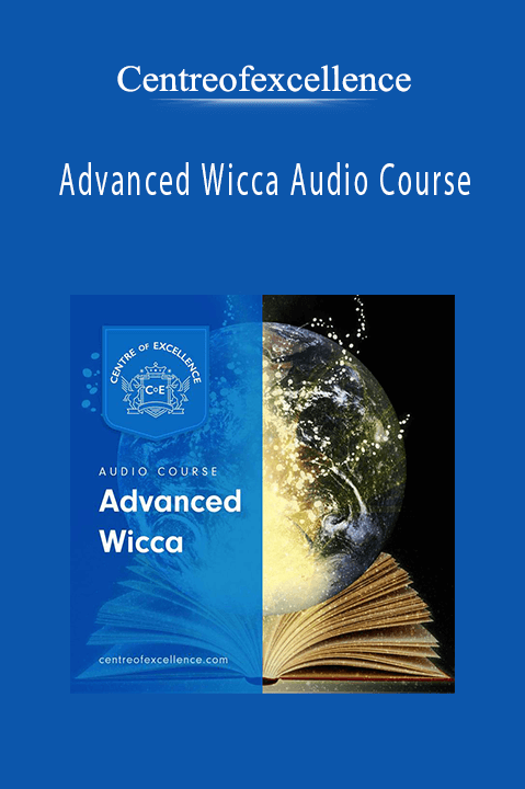 Advanced Wicca Audio Course – Centreofexcellence