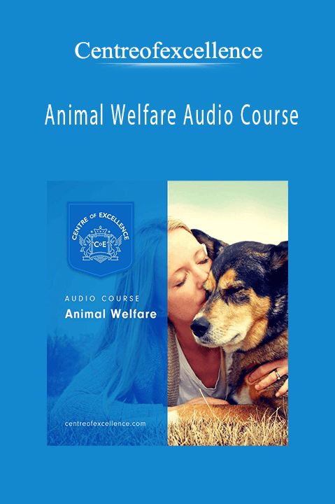 Animal Welfare Audio Course – Centreofexcellence