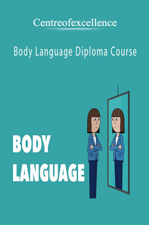 Body Language Diploma Course – Centreofexcellence