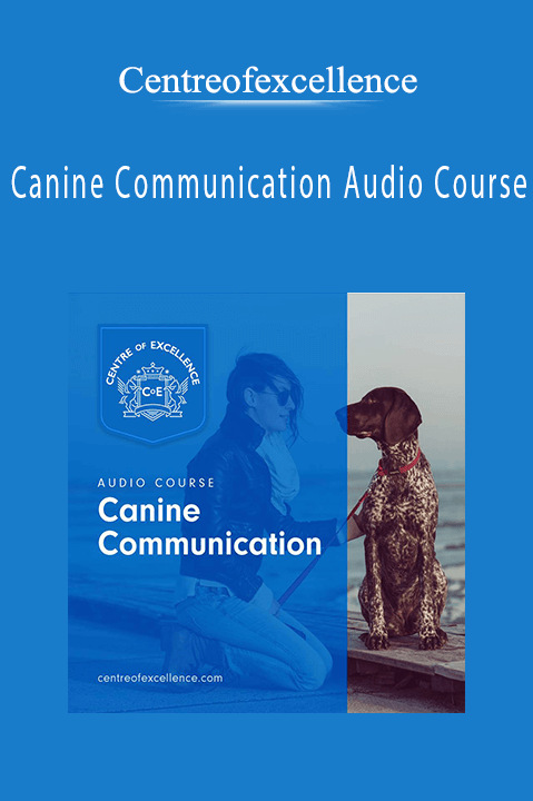 Canine Communication Audio Course – Centreofexcellence