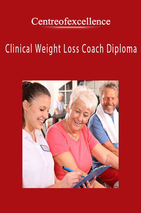 Clinical Weight Loss Coach Diploma – Centreofexcellence