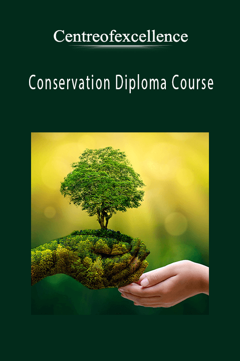 Conservation Diploma Course – Centreofexcellence