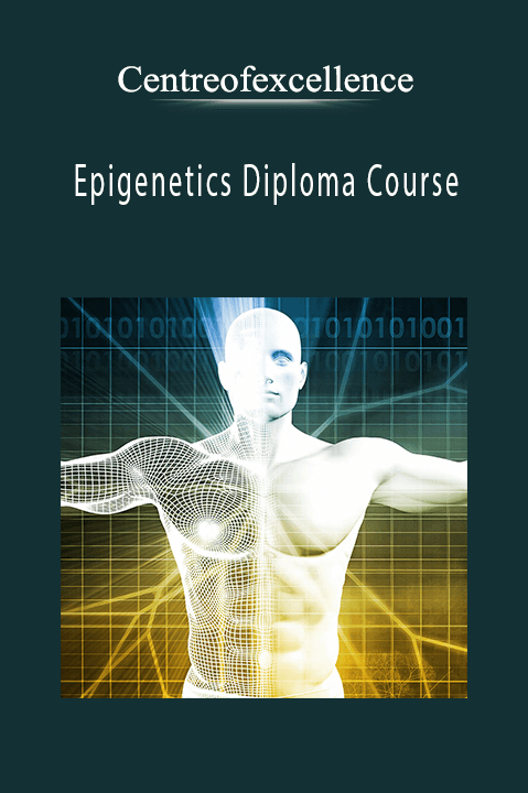 Epigenetics Diploma Course – Centreofexcellence