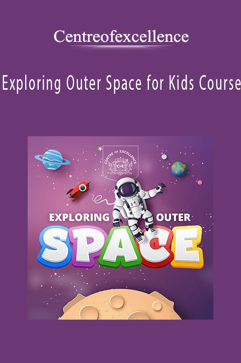 Exploring Outer Space for Kids Course – Centreofexcellence