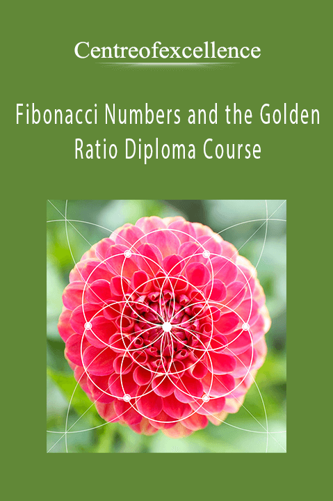 Fibonacci Numbers and the Golden Ratio Diploma Course – Centreofexcellence