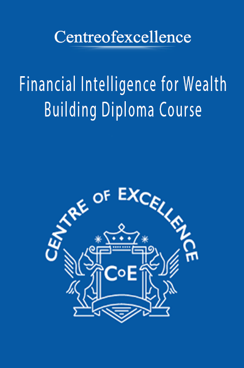 Financial Intelligence for Wealth Building Diploma Course – Centreofexcellence