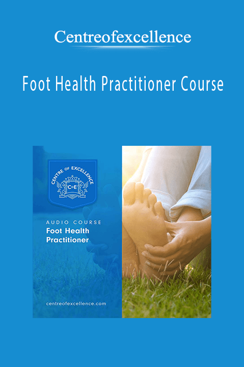 Foot Health Practitioner Course – Centreofexcellence