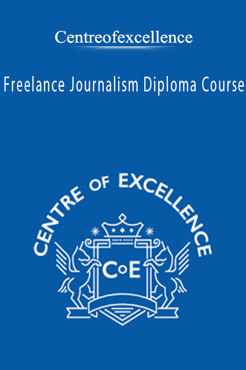 Freelance Journalism Diploma Course – Centreofexcellence