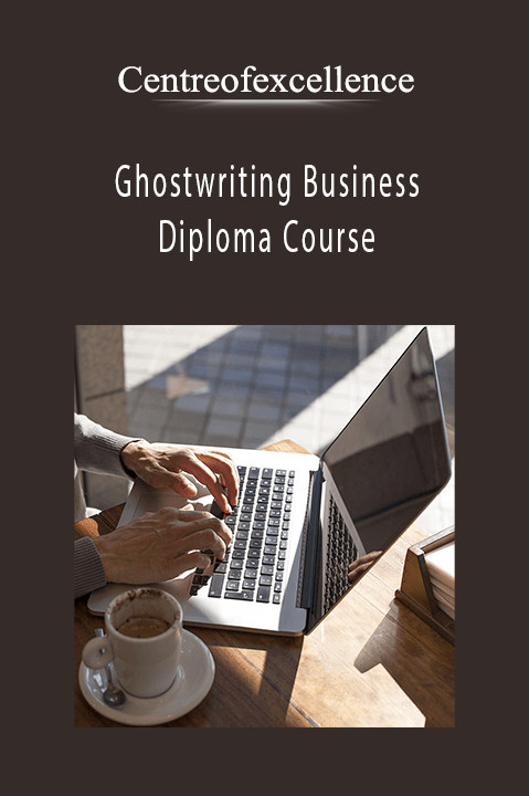 Ghostwriting Business Diploma Course – Centreofexcellence