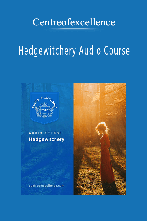 Hedgewitchery Audio Course – Centreofexcellence