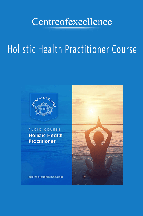 Holistic Health Practitioner Course – Centreofexcellence