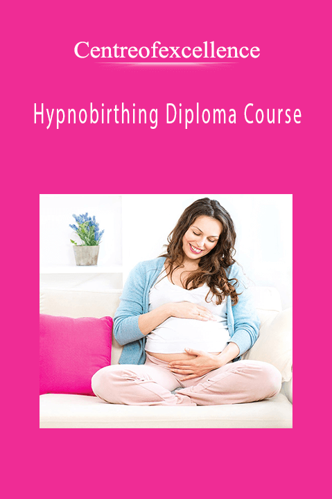 Hypnobirthing Diploma Course – Centreofexcellence