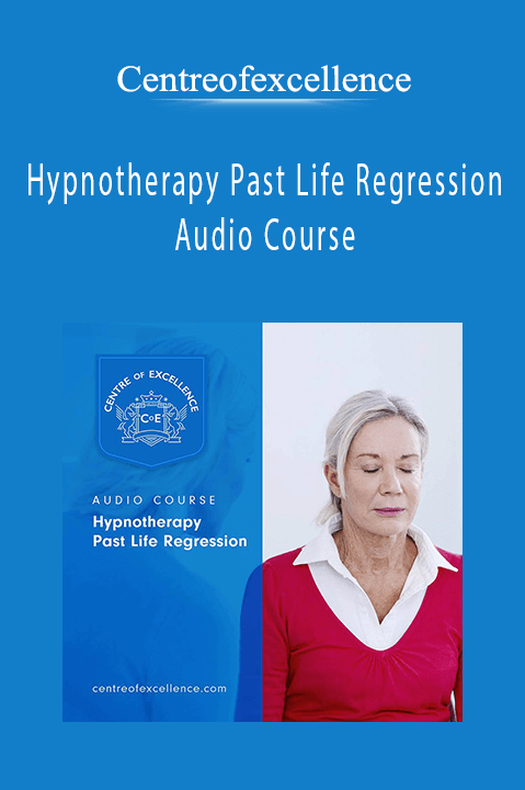 Hypnotherapy Past Life Regression Audio Course – Centreofexcellence