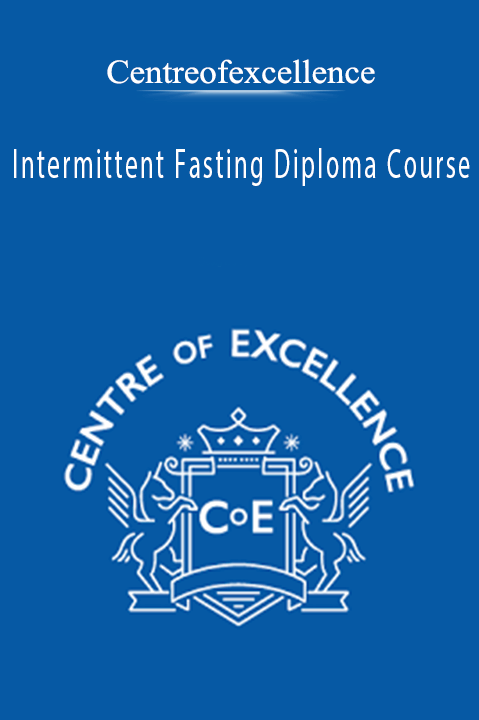 Intermittent Fasting Diploma Course – Centreofexcellence