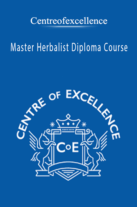 Master Herbalist Diploma Course – Centreofexcellence