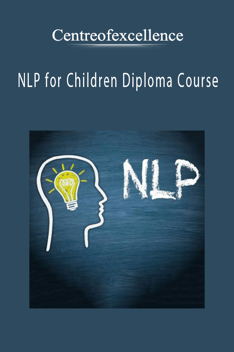 NLP for Children Diploma Course – Centreofexcellence