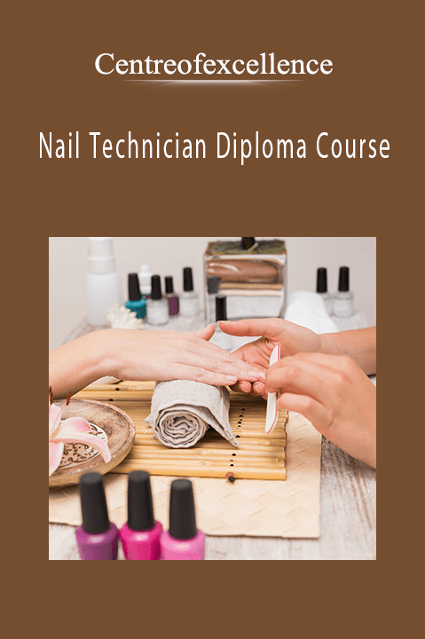 Nail Technician Diploma Course – Centreofexcellence