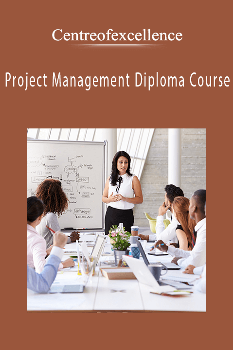 Project Management Diploma Course – Centreofexcellence