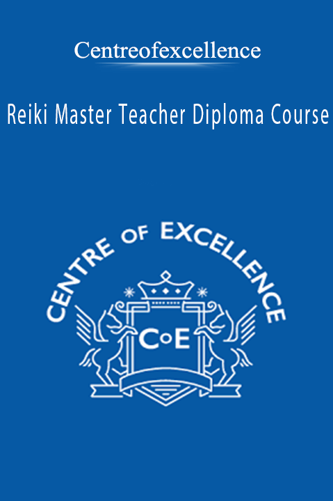 Reiki Master Teacher Diploma Course – Centreofexcellence