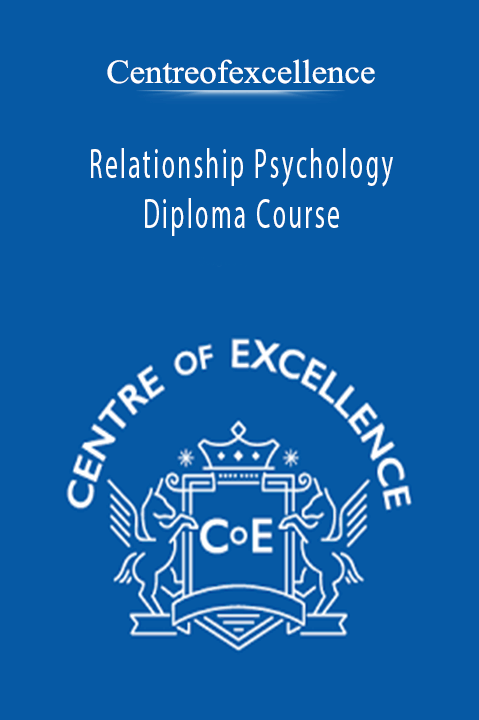 Relationship Psychology Diploma Course – Centreofexcellence